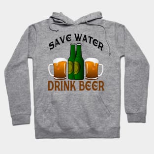 Save Water,Drink Beer Hoodie